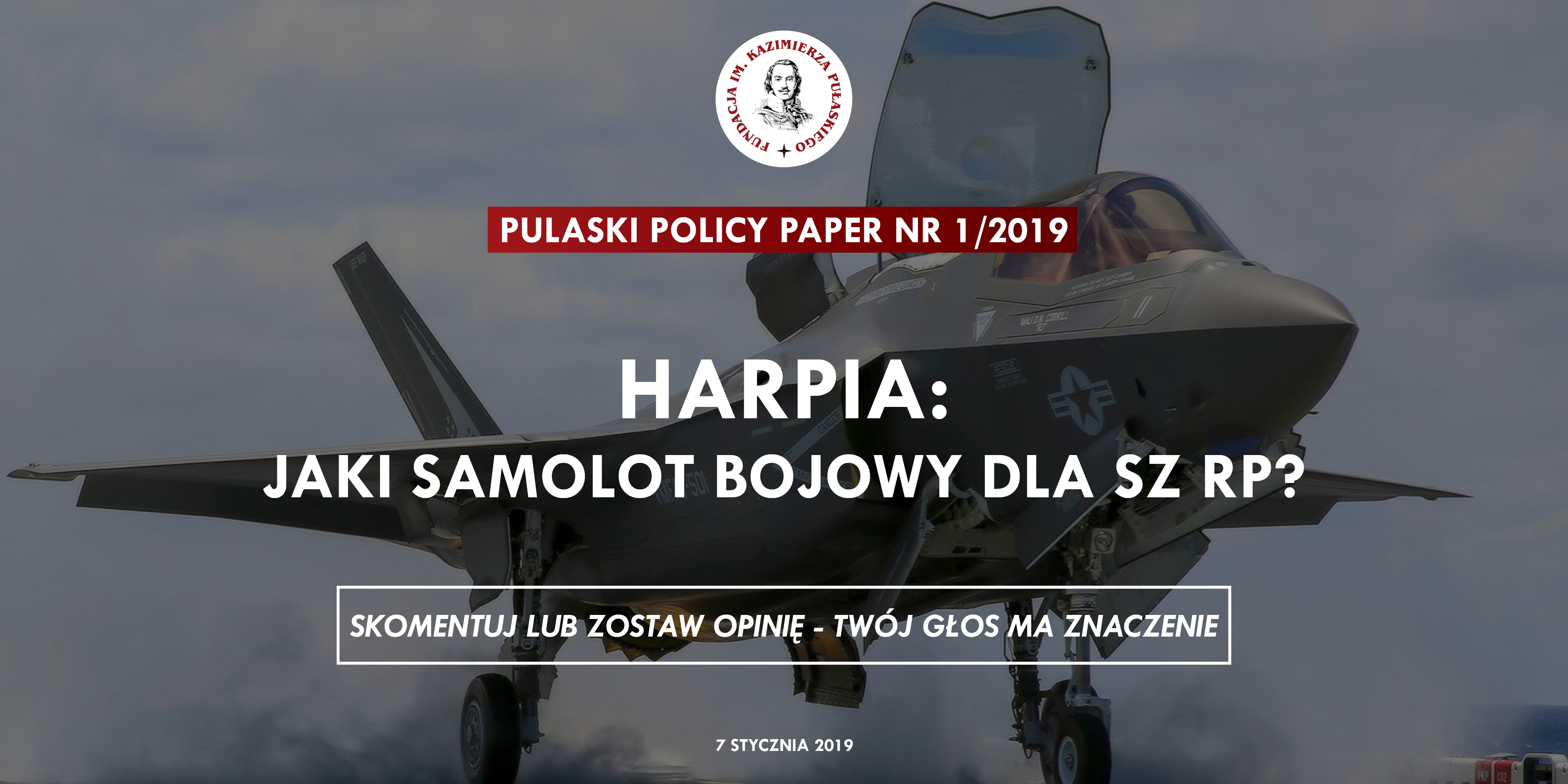 PULASKI POLICY PAPER – M. Szopa: Harpia: jaki samolot bojowy dla SZ RP?