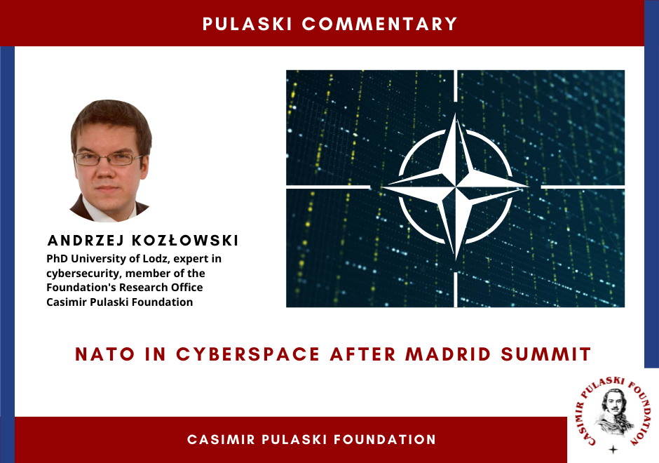 PULASKI COMMENTARY: NATO in cyberspace after Madrid summit (Andrzej Kozłowski)